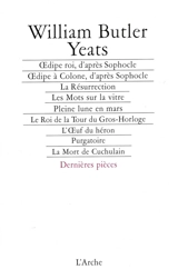 Dernières pièces - W.B. Yeats