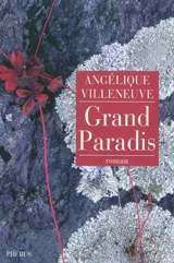 Grand Paradis - Angélique Villeneuve