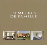 Demeures de famille. Family houses. Familiewoningen - Wim Pauwels