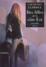 Des filles de la côte Est - Courtney Eldridge