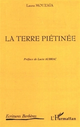 La terre piétinée - Laura Mouzaia