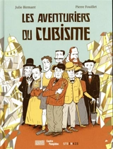 Les aventuriers du cubisme - Julie Birmant