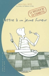 Lettre à un jeune fumeur - Henri-Géry Hers