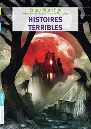 Histoires terribles - Edgar Allan Poe