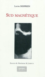 Sud magnétique - Laura Desprein