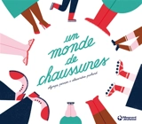 Un monde de chaussures - Olympe Perrier
