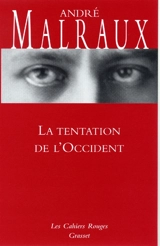 La tentation de l'Occident - André Malraux