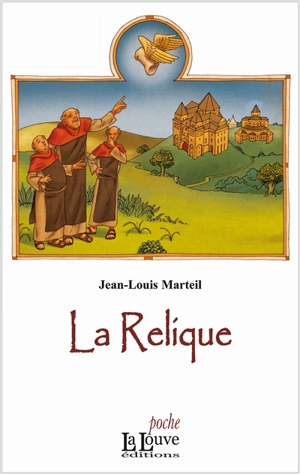 La relique. Vol. 1 - Jean-Louis Marteil