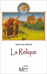 La relique. Vol. 1 - Jean-Louis Marteil