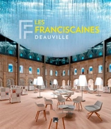 Les Franciscaines : Deauville : l'imaginaire à l'oeuvre - Philippe Normand