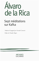 Sept méditations sur Kafka - Alvaro de la Rica