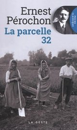 La parcelle 32 - Ernest Pérochon