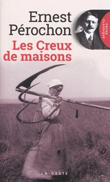 Les creux de maisons - Ernest Pérochon