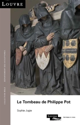 Le tombeau de Philippe Pot - Sophie Jugie