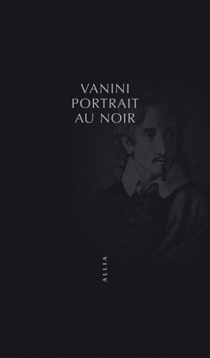 Vanini : portrait au noir