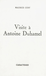 Visite à Antoine Duhamel - Maurice Cury