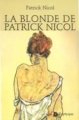 La blonde de Patrick Nicol - Patrick Nicol