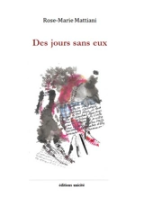 Des jours sans eux - Rose-Marie Mattiani