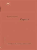 Fragments philosophiques, politiques, critiques, littéraires - Walter Benjamin