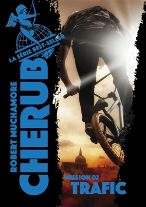 Cherub. Vol. 2. Trafic - Robert Muchamore