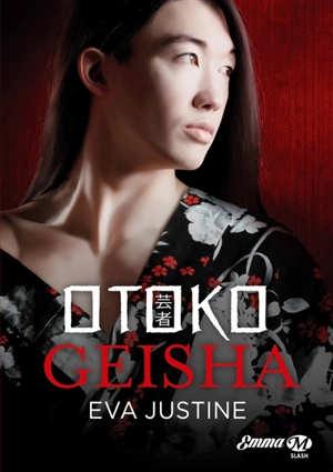 Otoko Geisha - Eva Justine