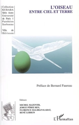 L'oiseau : entre ciel et terre - Journées universitaires de Hérisson (2 ; 2004)