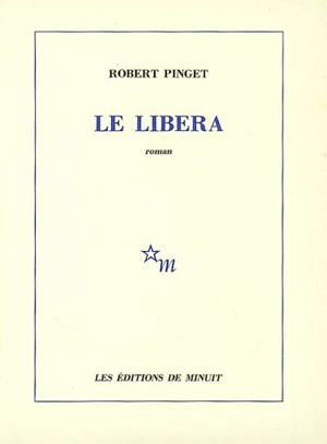 Le Libera - Robert Pinget