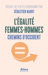 L'égalité femmes-hommes : chemins d'Occident