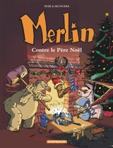 Merlin. Vol. 2. Merlin contre le Père Noël - Joann Sfar