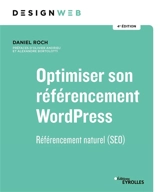 Optimiser son référencement WordPress : référencement naturel (SEO) - Daniel Roch