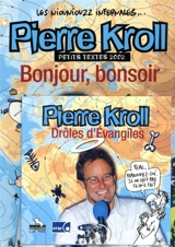 Les niouniouzz infernales. Bonjour, bonsoir : petits textes 2002. Drôles d'évangiles - Pierre Kroll