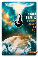 L'homme tombé du ciel - Walter S. Tevis