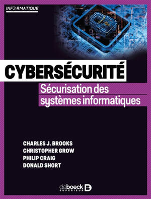 Cybersécurité : sécurisation des systèmes informatiques
