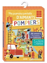 Pompiers : ma première pochette d'aimants : 30 aimants sur l'univers des pompiers, 1 joli poster pour tout savoir sur les pompiers - Allison Black