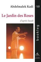 Le jardin des roses - Abdelmalek Kadi