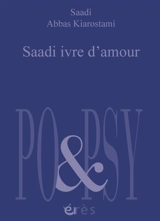 Saadi ivre d'amour - Sa'adî