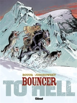 Bouncer. Vol. 8. To hell - Alexandro Jodorowsky