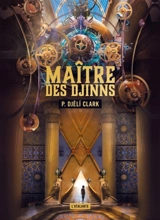 Maître des djinns - P. Djéli Clark