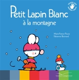 Petit Lapin blanc à la montagne - Marie-France Floury