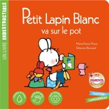 Petit Lapin blanc va sur le pot - Marie-France Floury