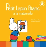 Petit Lapin blanc à la maternelle - Marie-France Floury