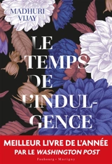 Le temps de l'indulgence - Madhuri Vijay