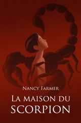 La maison du scorpion - Nancy Farmer