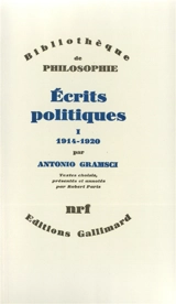 Ecrits politiques. Vol. 1. 1914-1920 - Antonio Gramsci