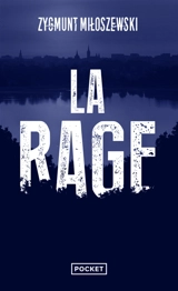La rage - Zygmunt Miloszewski