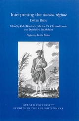 Interpreting the Ancien Régime - David Deckworth Bien