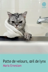 Patte de velours, oeil de lynx - Maria Ernestam
