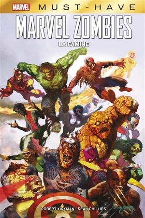 Marvel zombies. La famine - Robert Kirkman