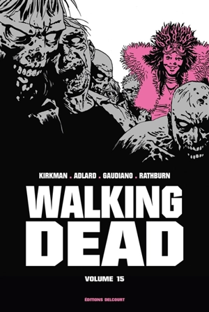 Walking dead. Vol. 15 - Robert Kirkman