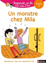 Un monstre chez Mila : une histoire à lire tout seul, niveau 2 - Eric Battut